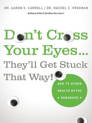 cover image of Don't Cross Your Eyes...They'll Get Stuck That Way!